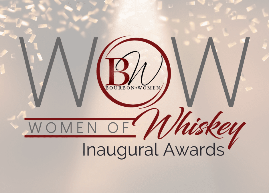 WOW (Women of Whiskey) Award Nominations