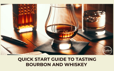 Quickstart Guide to Tasting Bourbon for Beginners