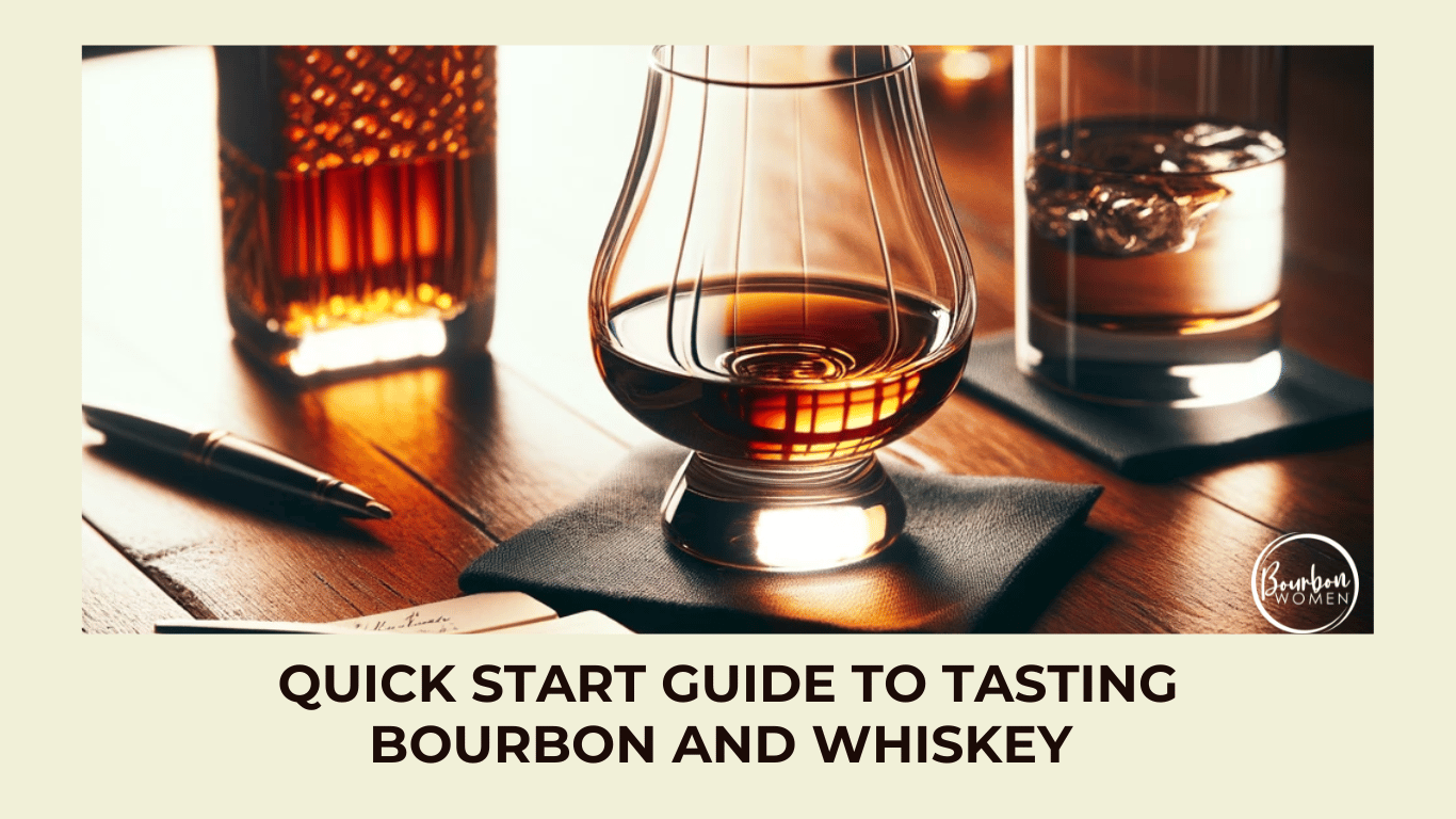 Quickstart Guide to Tasting Bourbon for Beginners - Bourbon Women ...