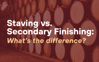 Staving vs. Secondary Finishing: What’s the Difference?
