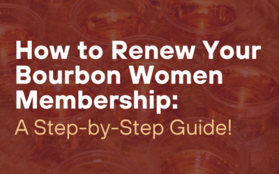 How to Renew Your Bourbon Women Membership: A Step-by-Step Guide